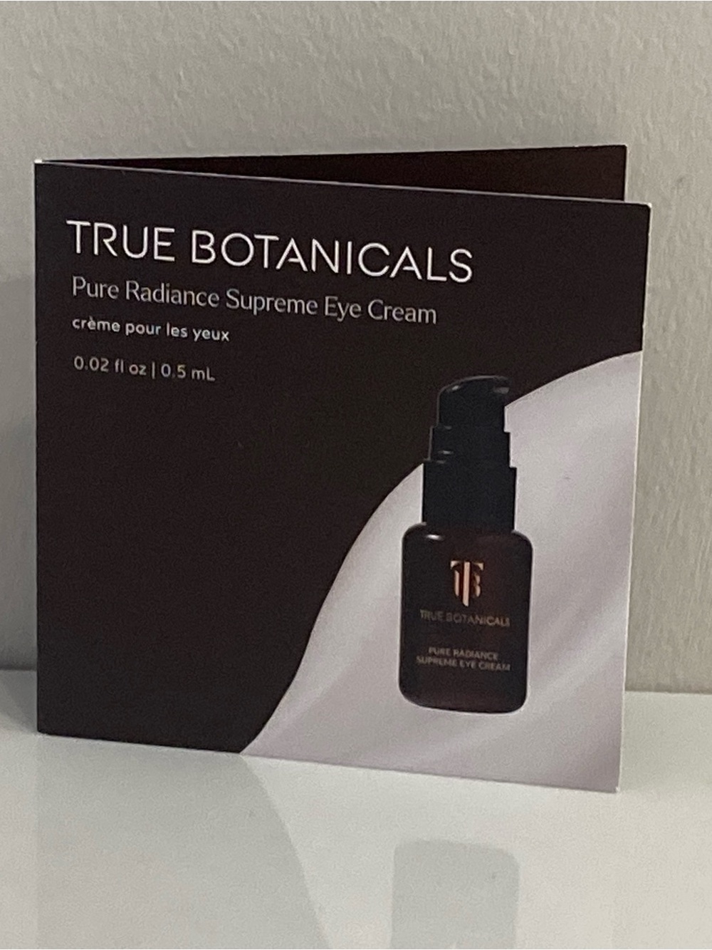 5/$25 True Botanicals Pure Radiance Supreme Eye Cream – 0.5ml Sample
